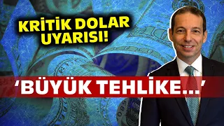 Prof. Dr. Erhan Aslanoğlu'ndan Dolar Uyarısı! 'Bu Hedeflenirse... Büyük Tehlike!'