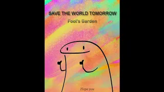 Fool's Garden - SAVE THE WORLD TOMORROW [Lyrics + Vietsub video]