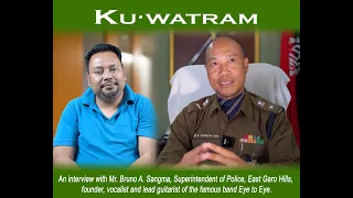 Ku'watram Ep. 42 An interview with Bruno A. Sangma (MPS)