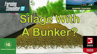 FS 22 Silage, With A Bunker Silo on Farming Simulator 22.