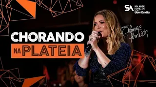 SOLANGE ALMEIDA - CHORANDO NA PLATÉIA AO VIVO EM UBERLÂNDIA