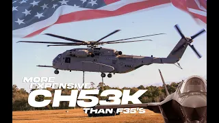 The more super expensive,more powerful (New CH-53K King Stallion) than F-35A.