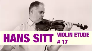 Hans Sitt Violin Étude no. 17  - 100 Études, Op. 32 book 1 by @Violinexplorer