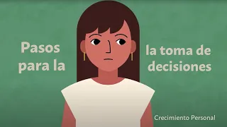 Pasos claves para la toma de decisiones acertadas | Crecimiento personal