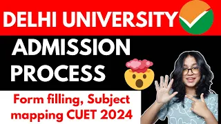 BIG UPDATE🚨- DELHI UNIVERSITY Application FORM-  Full Admission Process 2024