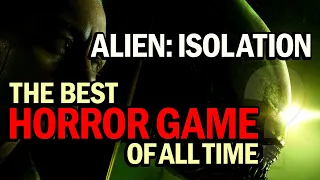 Alien: Isolation - The Best Horror Game of All Time?