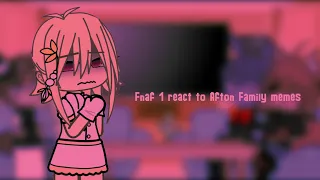 Fnaf 1 reacts to afton family memes / gacha club /