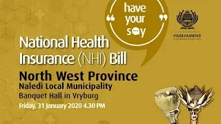 NHI Bill -North West  Public Hearing, 31 January 2020