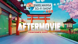 PARIS MANGA BY TGS 35 - AFTERMOVIE