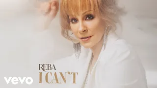 Reba McEntire - I Can't (Audio)