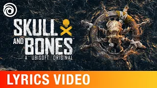 Skull and Bones | Home Free | Original Music from Skull and Bones (Official Lyrics Video)