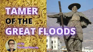 Yu The Great - The Flood-Tamer 大禹治水 | Myths of China E30 | Series Finale