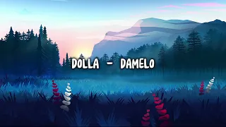 Dolla - Damelo