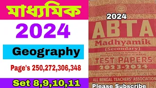 Madhyamik 2024 abta test paper solved Geography Page 250,272,306,348/ABTA paper 2024 set 8,9,10,11