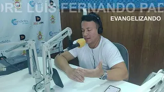 07-05-2024 - EVANGELIZANDO COM PADRE LUÍS FERNANDO