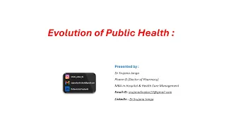 Evolution of Public Health by Dr Srujana Janga