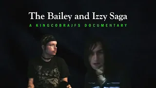 The Bailey and Izzy Saga a KingCobraJFS Documentary