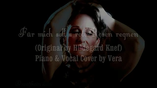 Vera`s Songcover "Für mich soll`s rote Rosen regnen" (Original by Hildegard Knef)