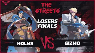 [The Streets #6] Holms vs Gizmo - Losers Final - Guilty Gear -Strive-