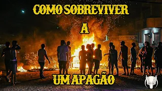 PREPARADO - COMO SOBREVIVER A UM APAGÃO!