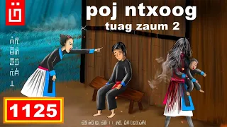 dab hais hmoob - 1125 - poj ntxoog tuag zaum 2