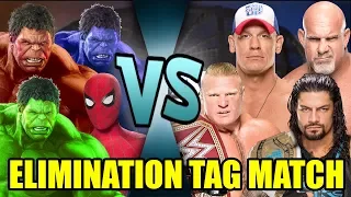 Lesnar, Goldberg, Reigns & Cena vs Hulk, Red Hulk, Blue Hulk & Spider-Man (Elimination Tag)