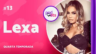 LEXA | PODCATS 4ª TEMP #13