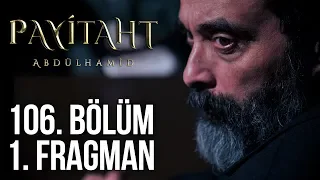 Payitaht Abdülhamid 106. Bölüm 1.Tanıtım (Her Cuma 20:00'de)