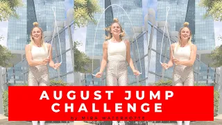 AUGUST JUMP ROPE CHALLENGE