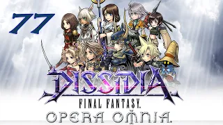 Let's Play Dissidia Final Fantasy: Opera Omnia - 77