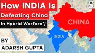 What is Hybrid Warfare? China's psychological, economical, geopolitical tactics towards India | UPSC