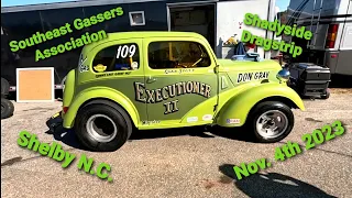 Southeast Gassers Association At Shadyside Dragstrip Nov. 4th 2023