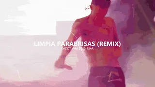 Limpia Parabrisas (Remix) - Daddy Yankee, DJ Niar | FIESTA REMIX