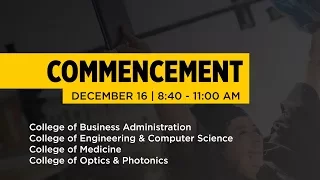 UCF Commencement: December 16, 2017 | AM