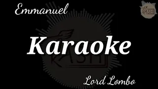 #Emmanuel EMMANUEL Lord Lombo KARAOKE (instrumental)