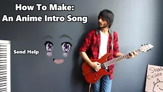 How To: Make an Anime Intro Song in 5 Minutes (Season 3) || Shady Cicada