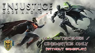 Injustice - God Among Us : All Cutscenes / Cinematics Only - DC Game Full Movie - Story Mode