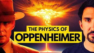 The Physics Behind Oppenheimer's Atom Bomb - EXPLAINED