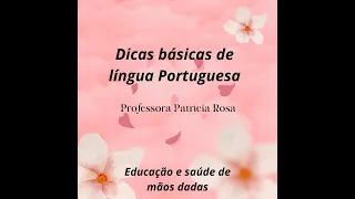 Dicas básicas de línga Portuguesa