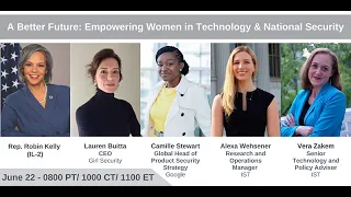 A Better Future: Empowering Women in Technology and National Security