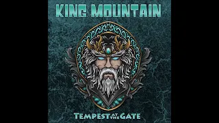 King Mountain - Tempest At The Gate (Full Album 2022)
