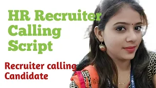 Recruiter calling Script|Cold calling|How Recruiter Talk to Candidate|Recruiter calling Candidate.