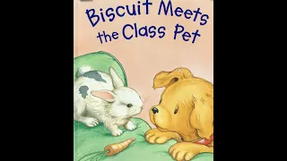 Biscuit Meets the Class Pet - My First Reading - I Can Read