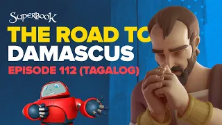 Superbook - Road to Damascus- Tagalog (Official HD Version)