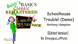 Schoolhouse trouble (demo) Edited version