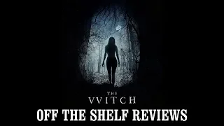 The Witch Review - Off The Shelf Reviews