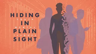 Youth Mental Health Discussion | Hiding In Plain Sight