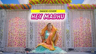 Hey Madhu |  हे मधु | Dance cover | Kumaoni Dance | Geeta Bagdwal choreography
