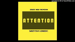 ATTENTION (Mozy SVH ft Ondøx) 2022 NCV REMIX 🇧🇹