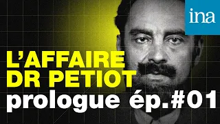 L'Affaire Petiot #E01- Un charnier dans les beaux quartiers